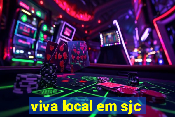 viva local em sjc